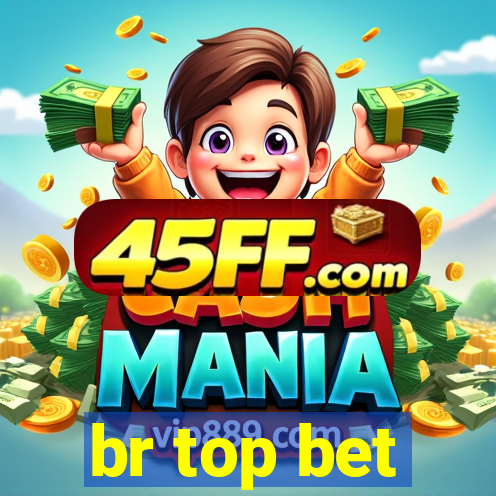 br top bet